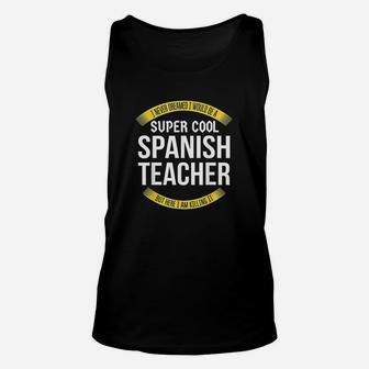 Funny Spanish Teacher Gift Appreciation Unisex Tank Top - Seseable