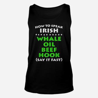 Funny St Patricks Day Irish How To Speak Irish Unisex Tank Top - Seseable