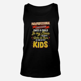 Funny Teacher Appreciation Gift Paraprofessional Confession Unisex Tank Top - Seseable
