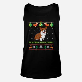 Funny Ugly Christmas Sweater Dog Be Merry With Corgi Unisex Tank Top - Seseable
