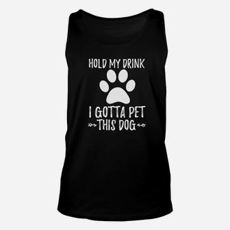 Funny Vintage Hold My Drink I Gotta Pet This Dog Humor Premium Unisex Tank Top - Seseable