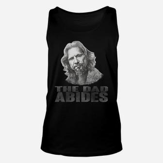 Funny Vintage The Dad Abides T Shirt For Father's Day Gift T-shirt Unisex Tank Top - Seseable