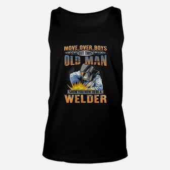 Funny Welding Let This Old Man Show You How To Be A Welder Unisex Tank Top - Seseable