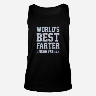 Funny Worlds Best Farter I Mean Father Unisex Tank Top - Seseable