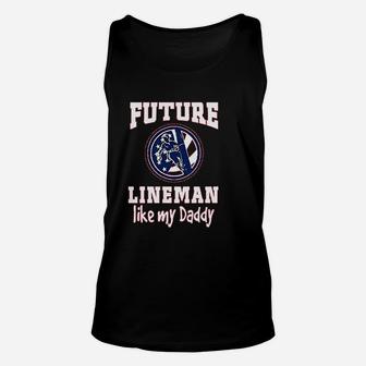 Future Lineman Like Daddy Baby, best christmas gifts for dad Unisex Tank Top - Seseable