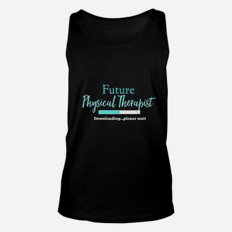 Future Physical Therapist Downloading Please Wait Unisex Tank Top - Seseable
