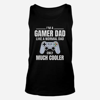 Gamer Dad Like A Normal Dad Video Game Father Unisex Tank Top - Seseable