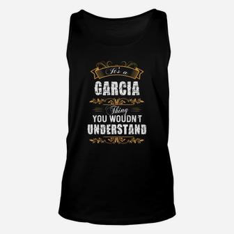 Garcia Name Shirt, Garcia Funny Name, Garcia Family Name Gifts T Shirt Unisex Tank Top - Seseable