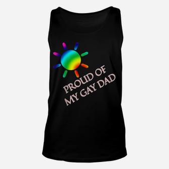 Gay Dad Proud Of My Gay Dad T Pride Parade Shirt Unisex Tank Top - Seseable