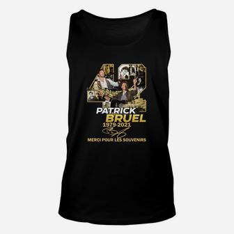 Gedenk-Unisex TankTop Patrick Bruel 1979-2021, Danke für die Erinnerungen - Seseable