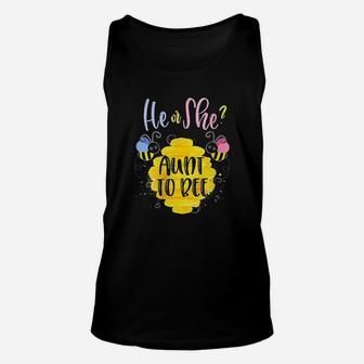Gender Reveal What Will It Bee Theme He Or She Aunt To Bee Unisex Tank Top - Seseable