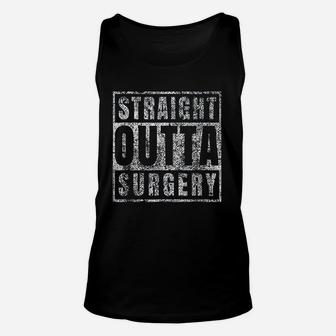 Get Well Soon Gifts Post Surgery Funny Straight Outta Unisex Tank Top - Seseable