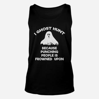 Ghost Hunting Gift Funny Ghost Hunter Punch Unisex Tank Top - Seseable