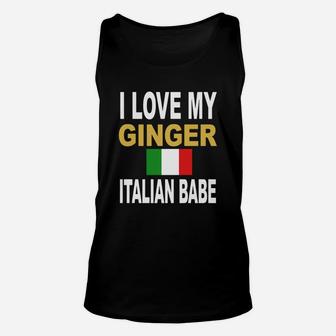 Ginger Shirt-i Love My Ginger Italian Babe Redhead Shirt Unisex Tank Top - Seseable