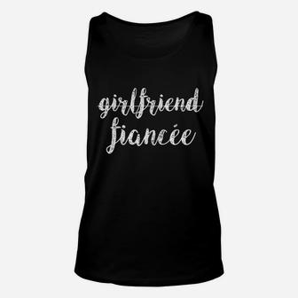 Girlfriend Fiance Engagement, best friend gifts, gifts for your best friend, gifts for best friend Unisex Tank Top - Seseable