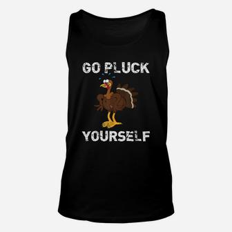 Go Pluck Yourself Funny Thanksgiving Unisex Tank Top - Seseable