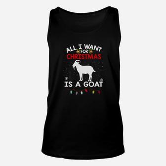 Goat Christmas All I Want For Christmas Is A Goat Unisex Tank Top - Seseable