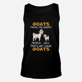 Goats Make Me Happy, Thats Why I Have Goats Unisex Tank Top - Seseable