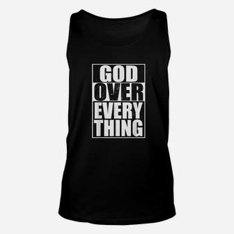 God Over Everything Cool Christian Funny Gift Unisex Tank Top - Seseable