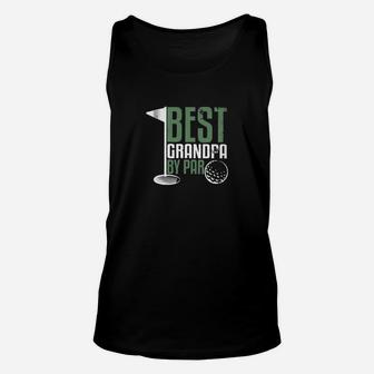 Golf Best Grandpa By Par Fathers Day Unisex Tank Top - Seseable