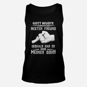 Gott Gab Mir Meinen Sohn Beste Freund Unisex TankTop, Liebevoller Spruch - Seseable