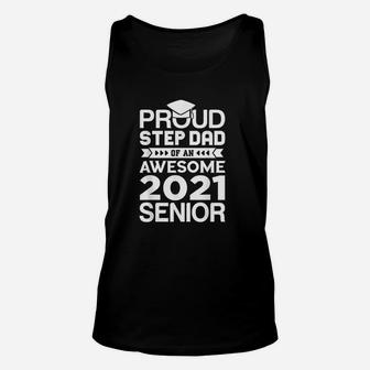 Graduation Gift Proud Step Dad Of An Awesome 2021 Senior Unisex Tank Top - Seseable