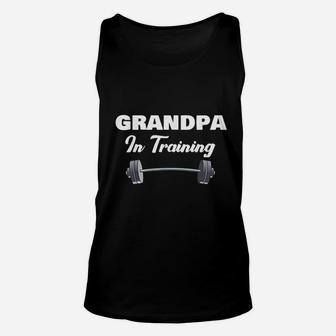Grandfathers Day Gift For First Time Grandpa In Training Unisex Tank Top - Seseable