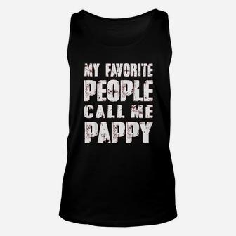 Grandpa Gifts Dad Gifts My Favorite People Call Me Pappy Unisex Tank Top - Seseable