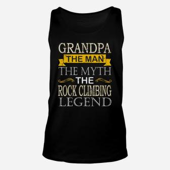 Grandpa The Man The Myth The Rock Climbing Legend Sports 2020 Unisex Tank Top - Seseable