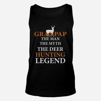 Granpap The Man The Myth The Hunting Legend Best Gift For Grandpa Unisex Tank Top - Seseable