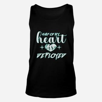 Half Of My Heart Is Deployed Design Military Wife Girlfriend Unisex Tank Top - Seseable