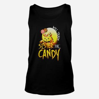 Halloween T Shirt Will Trade Sister For Candy Tee Gift Unisex Tank Top - Seseable