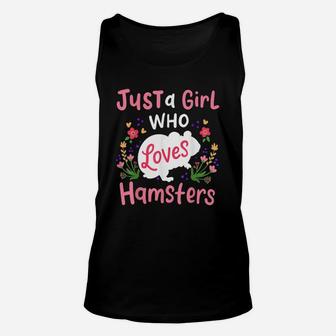 Hamster Gift Just A Girl Who Loves Hamsters Unisex Tank Top - Seseable