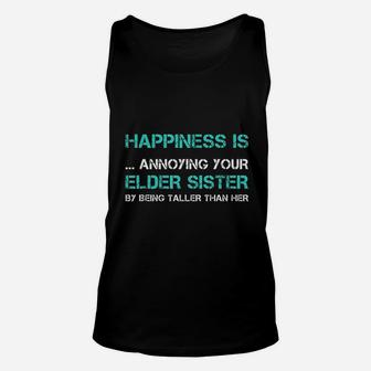 Happiness Is Annoying Your Elder Sister Unisex Tank Top - Seseable