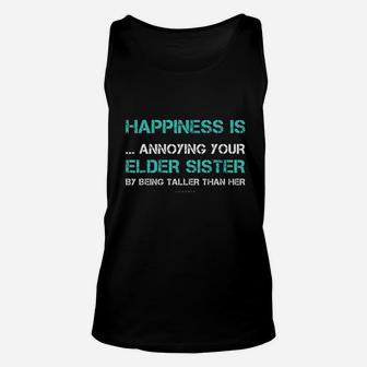 Happiness Is Annoying Your Elder Sister Unisex Tank Top - Seseable