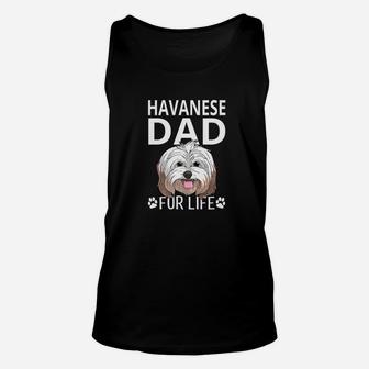 Havanese Dad Fur Life Dog Fathers Day Gift Pun Unisex Tank Top - Seseable