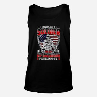 He Is Not Just A Soldier He Is My Grandson Proud Army Papa Unisex Tank Top - Seseable