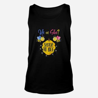 He Or She Sister To Bee Gender Reveal Baby Shower Party Unisex Tank Top - Seseable