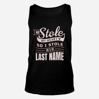 He Stole My Heart So I Stole His Last Name Wife Spouse Unisex Tank Top - Seseable