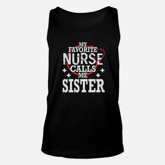 Heartbeat My Favorite Nurse Calls Me Sister Happy Day Unisex Tank Top - Seseable