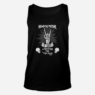 Heavy Metal Music Is God's Apology Shirt Unisex Tank Top - Seseable