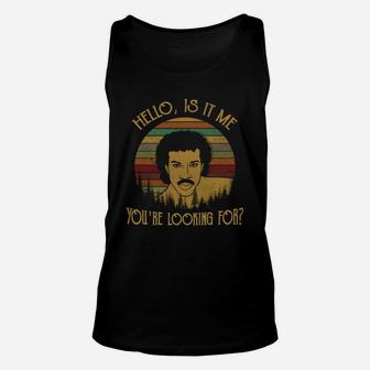Hello Is It Me You Are Looking For Vintage Unisex Tank Top - Seseable