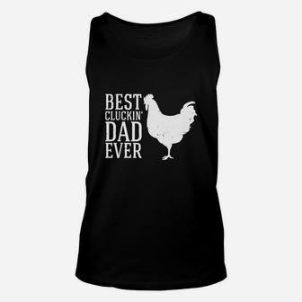 Herren Best Cluckin Dad Ever Shirt Funny Fathers Day Chicken Farm Unisex Tank Top - Seseable