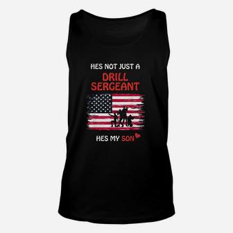 Hes Not Just A Drill Sergeant Hes My Son Military Army Gift Unisex Tank Top - Seseable