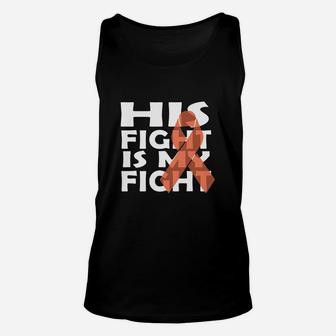 His Fight Is My Fight Unisex Tank Top - Seseable