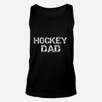 Hockey Dad For Men Sports Father Gift From Sons Unisex Tank Top - Seseable