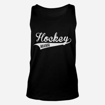 Hockey Mama Unisex TankTop für Sportliche Mütter – Schwarz - Seseable