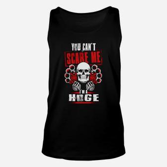 Hoge You Can't Scare Me I'm A Hoge Unisex Tank Top - Seseable