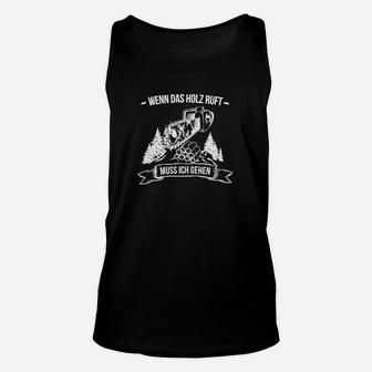 Holzrufer Waldliebhaber Unisex TankTop, Naturverbundenes Motiv - Seseable