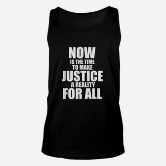 Honor King Now Is The Time To Make Justice A Reality Unisex Tank Top - Seseable